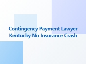 Your Rights After a Kentucky Car Crash with No Insurance