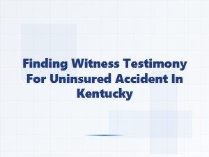 How to Gather Fault Evidence After a Kentucky Accident